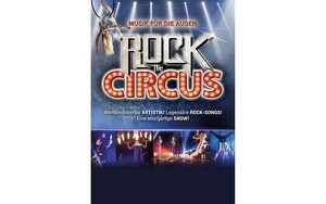 2 Tickets für Rock The Circus – Musik für die Augen am 16.04.2024, Zwickau